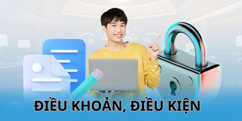 Người dùng phải nắm rõ điều khoản, điều kiện mà nhà cái đặt ra